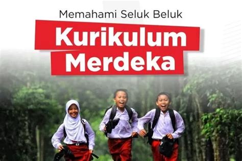 Lebih Fleksibel Inilah Konsep Lengkap Kurikulum Merdeka Belajar Nongkrong Halaman 2