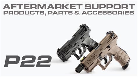 Walther P22 - Aftermarket Support – www.waltherarms.com