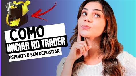 DICAS PARA INICIANTES NO TRADER ESPORTIVO COMO INICIAR NO TRADER