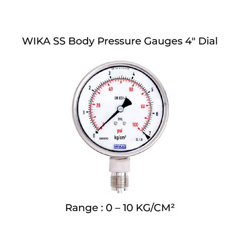 WIKA Pressure Gauge Body SS Dial Size 100mm Range 0 10 KG