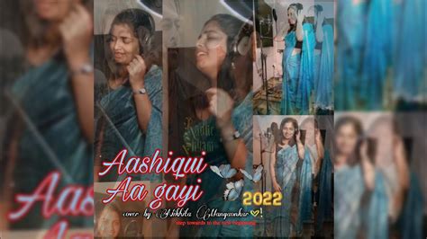 Aashiqui Aa Gayi Female Cover Nikhita Prabhaspooja Hegde