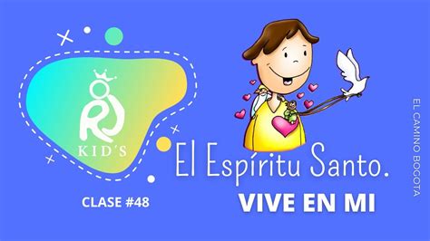 EL ESPÍRITU SANTO VIVE EN MIClase para niños RjKidsencasa El