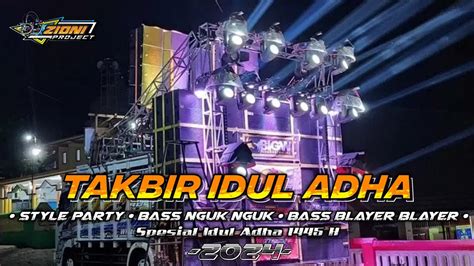 Dj Takbiran Spesial Idul Adha 1445 H Style Party Bass Nguk² X Bass