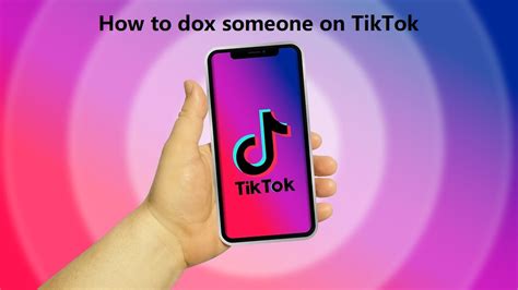 How To Dox Someone On Tiktok Know More About It