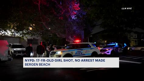 Police 17 Year Old Girl Shot In Bergen Beach