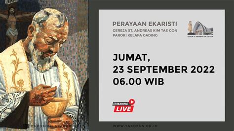 Misa Hari Biasa Pekan Biasa XXV 23 September 2022 Pukul 06 00 WIB