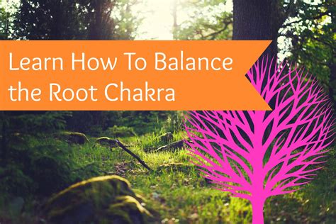 Learn Simple Ways To Balance Your Root Chakra Root Chakra Root