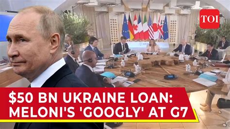 Meloni Stuns Zelensky After G7 Nod To 50 Bn Ukraine Loan From Russian Assets Eu Wont Be