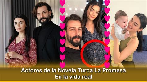 Actores De La Novela Turca La Promesa En La Vida Real YouTube