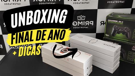 Unboxing De Produtos Para O Final Do Ano Dicas YouTube