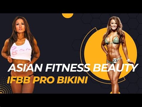 Asian Fitness Beauty IFBB Bikini Pro Competitor YouTube