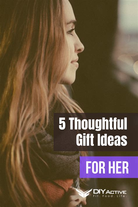 5 Thoughtful Gift Ideas For Her DIY Active