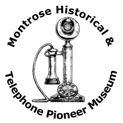 Historical Montrose Historical And Telephone Pioneer Museum