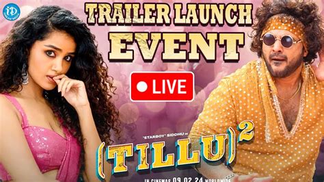 Dj Tillu 2 Square Trailer Launch Event Live🔴 Siddu Jonnalagadda Dj Tillu 2 Trailer Idream