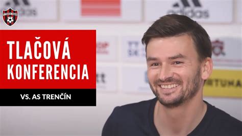 Tlačová Konferencia FC Spartak Trnava Vs AS Trenčín YouTube