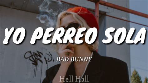 Yo Perreo Sola Bad Bunny Letra Lyrics YouTube