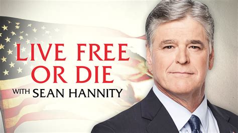 Watch Live Free or Die with Sean Hannity | Fox Nation