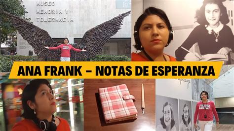 Ana Frank Notas De Esperanza Cdmx Eva Laura Youtube