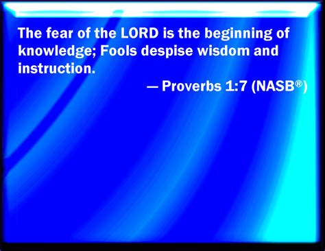 Proverbs The Fear Of The Lord Is The Beginning Of Knowledge But