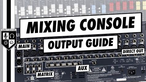 What Are The Different Outputs Of An Audio Mixer Youtube