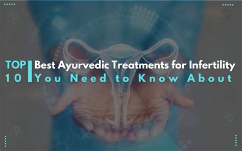 Top 10 Best Ayurvedic Treatments For Infertility You Need To Know