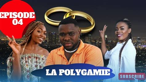 Les Realites De La Vie La Polygamie A Mbeng Episode Saison