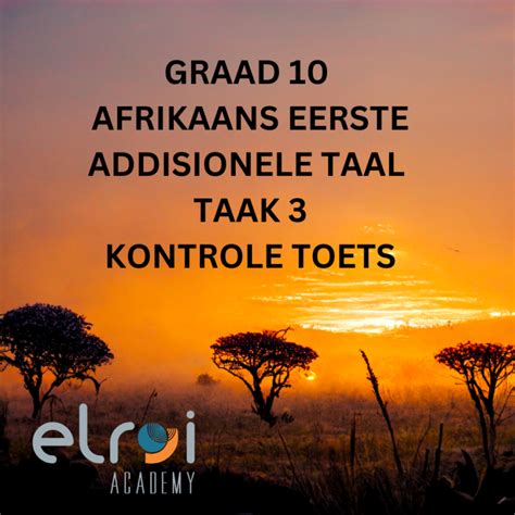 2024 Grade 10 Afrikaans Eerste Additionele Taal Task 3 Kontrole Toets 1