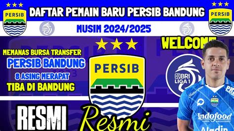 Resmi Daftar Pemain Baru Persib Musim Bursa Transfer