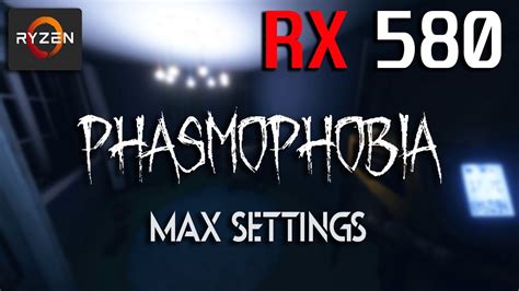 Phasmophobia Rx 580 8gb Ryzen 3 3100 Performance Test Gameplay