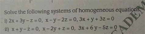 Solve The Following Equations X Y Z 9 3x 5y 7z 52 2x Y Z 0