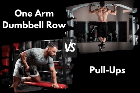 One Arm Dumbbell Row Vs Pull Ups Which Is Better Horton Barbell