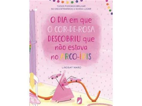 Livro O Dia em que o Cor de rosa descobriu que não fazia parte do Arco