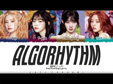 Itzy Algorhythm Lyrics Color Coded Kan Rom Eng Youtube