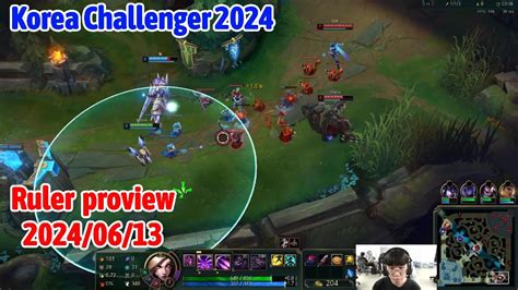 Ruler Proview 2024 06 13 Kaisa Varus Ashe Ezreal Korea Challenger JDG