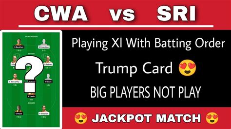 Cwa Vs Sri Dream Team Cwa Vs Sri Dream Prediction Cwa Vs Sri