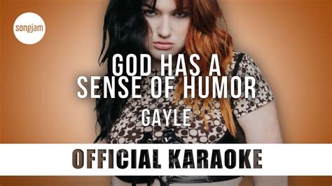 Gayle God Has A Sense Of Humor Official Karaoke Instrumental