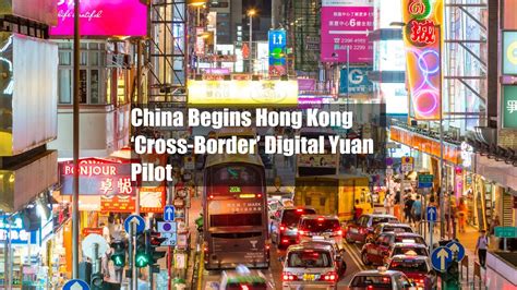 China Begins Hong Kong Cross Border Digital Yuan Pilot Youtube