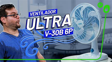 Ventilador Ultra V B P Como Escolher Um Ventilador Barato E Bom