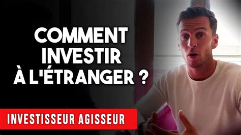 Comment investir à l étranger IA43 YouTube