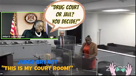 Judge Bryant ~drug Court Or Jail~ This Is My Court Room On Crime Time Youtube