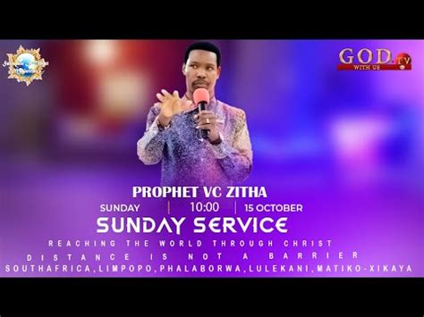 YOU RE WATCHING SUNDAY LIVE SERVICE WITH PROPHET V C ZITHA 15TH