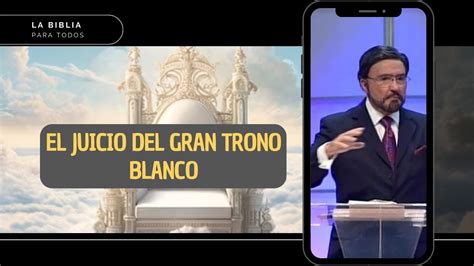 El Juicio Del Gran Trono Blanco L Dr Armando Alducin Youtube