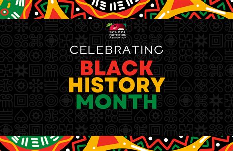 Join Sna In Celebrating Black History Month School Nutrition Association