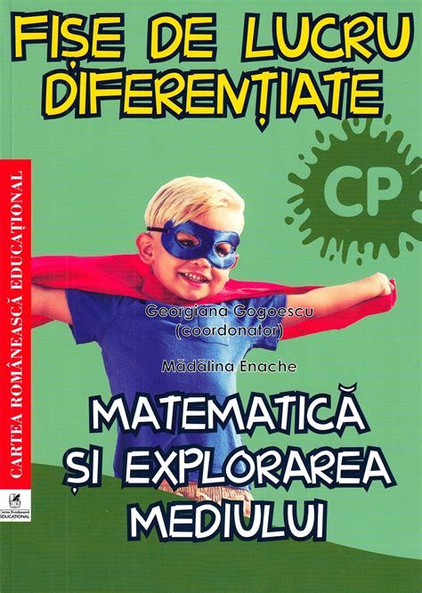 Matematica Si Explorarea Mediului Clasa Pregatitoare Fise De Lucru