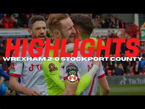 Highlights Wrexham Stockport County Youtube