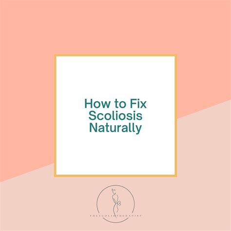 How To Fix Scoliosis Naturally Everything You Need To Know