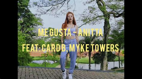 Me Gusta Anitta Feat Cardi B Mike Towers Coreografia Por Lis