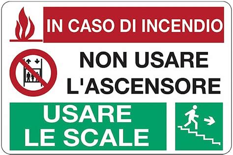 In Caso Di Incendio Non Usare L Ascensore Usare Le Scale Cartello