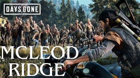 DAYS GONE Como Derrotar A Horda De Mcleod Ridge YouTube