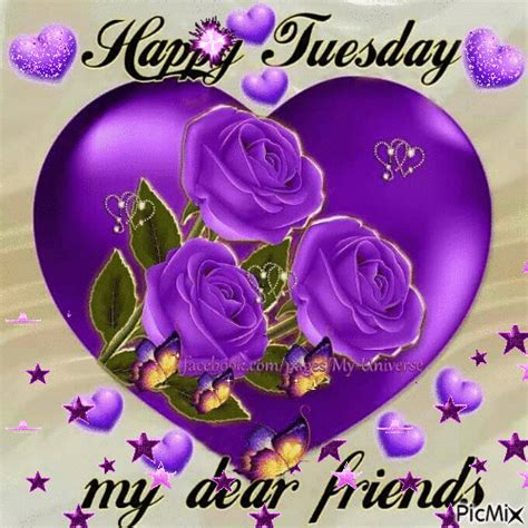 Happy Tuesday My Dear Friends Pictures Photos And Images For Facebook